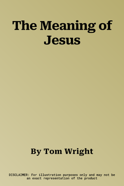 The Meaning of Jesus