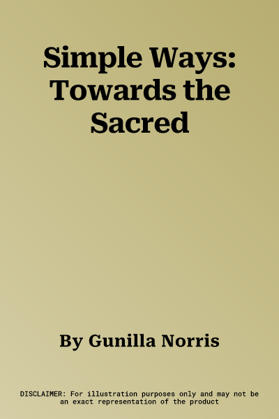 Simple Ways: Towards the Sacred