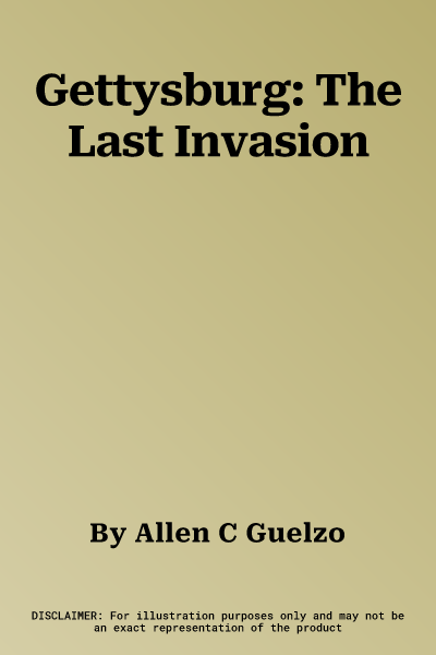 Gettysburg: The Last Invasion