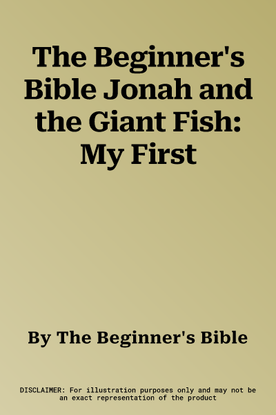 The Beginner's Bible Jonah and the Giant Fish: My First