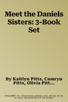 Meet the Daniels Sisters: 3-Book Set