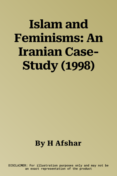 Islam and Feminisms: An Iranian Case-Study (1998)