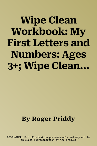 Wipe Clean Workbook: My First Letters and Numbers: Ages 3+; Wipe Clean with Pen