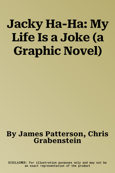 Jacky Ha-Ha: My Life Is a Joke (a Graphic Novel)