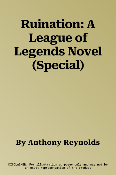 Ruination: A League of Legends Novel (Special)