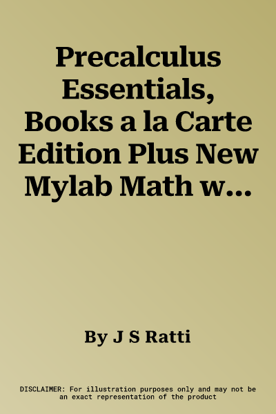 Precalculus Essentials, Books a la Carte Edition Plus New Mylab Math with Pearson Etext -- Access Card Package