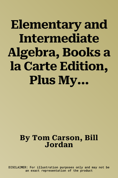 Elementary and Intermediate Algebra, Books a la Carte Edition, Plus Mylab Math -- Access Card Package