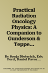 Practical Radiation Oncology Physics: A Companion to Gunderson & Tepper's Clinical Radiation Oncology (UK)