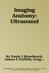 Imaging Anatomy: Ultrasound