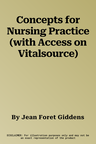 Concepts for Nursing Practice (with Access on Vitalsource)