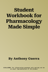 Student Workbook for Pharmacology Made Simple