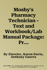 Mosby's Pharmacy Technician - Text and Workbook/Lab Manual Package: Principles and Practice