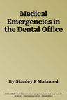 Medical Emergencies in the Dental Office