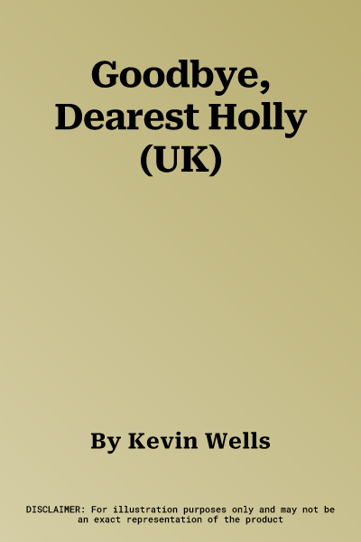 Goodbye, Dearest Holly (UK)