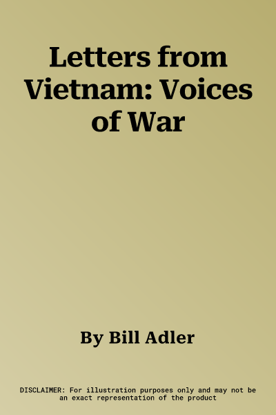 Letters from Vietnam: Voices of War