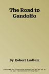 The Road to Gandolfo