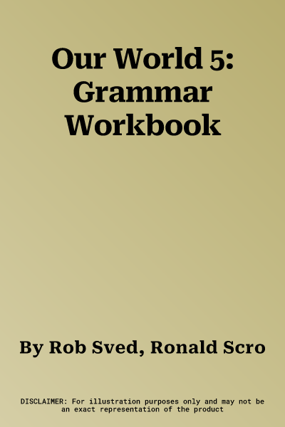 Our World 5: Grammar Workbook