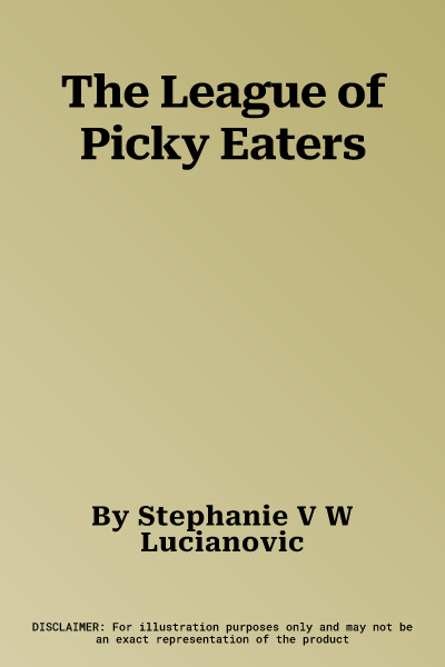 The League of Picky Eaters