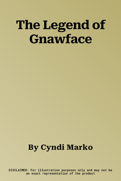 The Legend of Gnawface