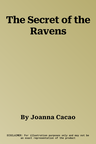 The Secret of the Ravens