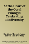 At the Heart of the Coral Triangle: Celebrating Biodiversity