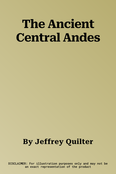 The Ancient Central Andes