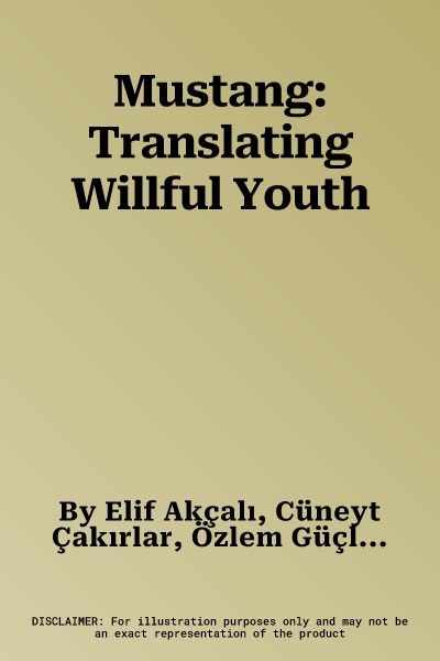 Mustang: Translating Willful Youth