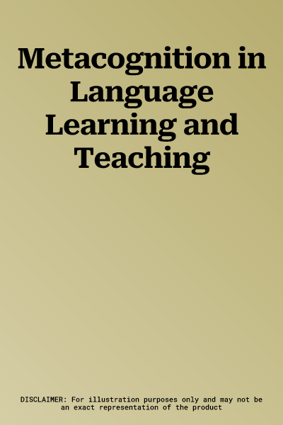 Metacognition in Language Learning and Teaching