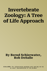 Invertebrate Zoology: A Tree of Life Approach