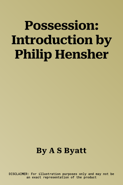 Possession: Introduction by Philip Hensher