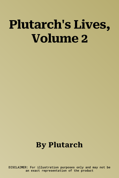 Plutarch's Lives, Volume 2