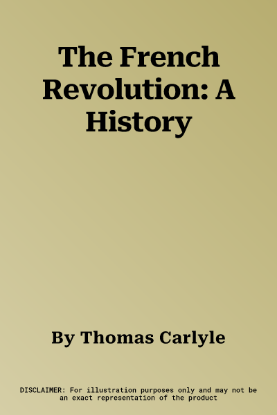 The French Revolution: A History