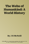 The Webs of Humankind: A World History