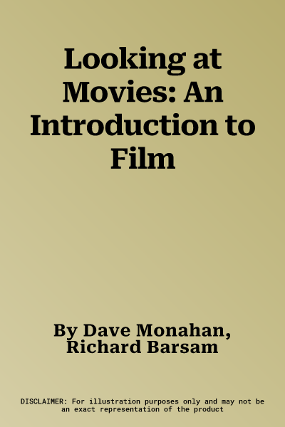 Looking at Movies: An Introduction to Film