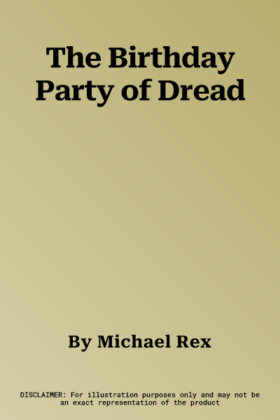 The Birthday Party of Dread