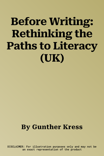 Before Writing: Rethinking the Paths to Literacy (UK)