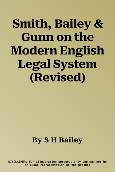 Smith, Bailey & Gunn on the Modern English Legal System (Revised)