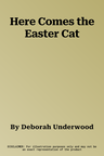 Here Comes the Easter Cat
