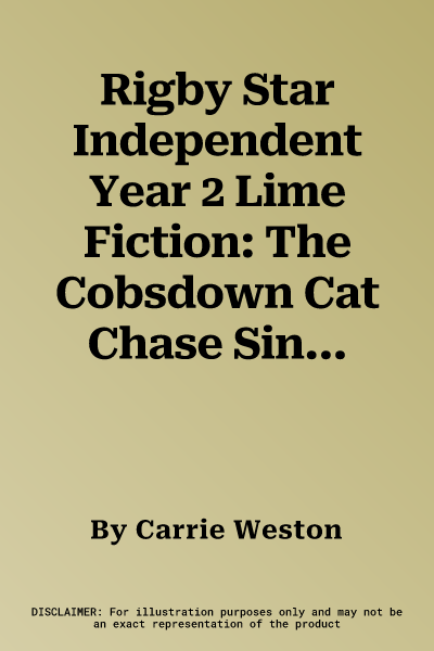 Rigby Star Independent Year 2 Lime Fiction: The Cobsdown Cat Chase Single