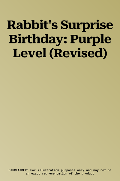 Rabbit's Surprise Birthday: Purple Level (Revised)