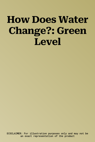 How Does Water Change?: Green Level