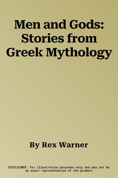 Men and Gods: Stories from Greek Mythology