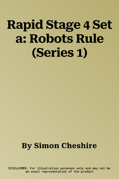 Rapid Stage 4 Set a: Robots Rule (Series 1)