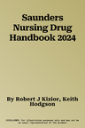 Saunders Nursing Drug Handbook 2024