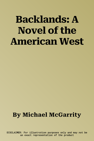 Backlands: A Novel of the American West