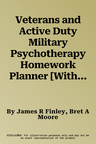 Veterans and Active Duty Military Psychotherapy Homework Planner [With CDROM]