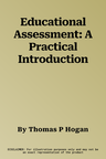 Educational Assessment: A Practical Introduction