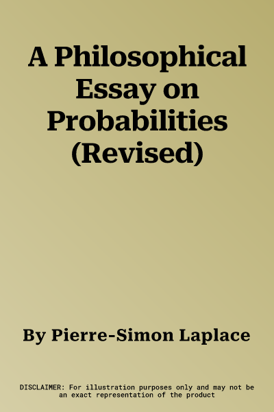 A Philosophical Essay on Probabilities (Revised)