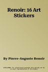 Renoir: 16 Art Stickers