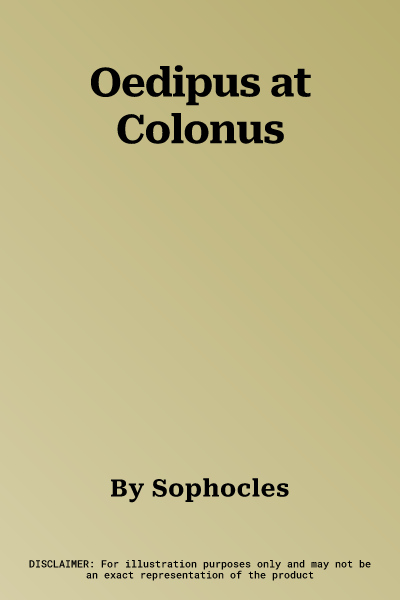 Oedipus at Colonus